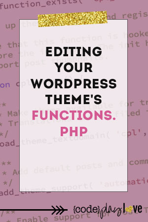 Edit your WordPress Theme's Functions.php